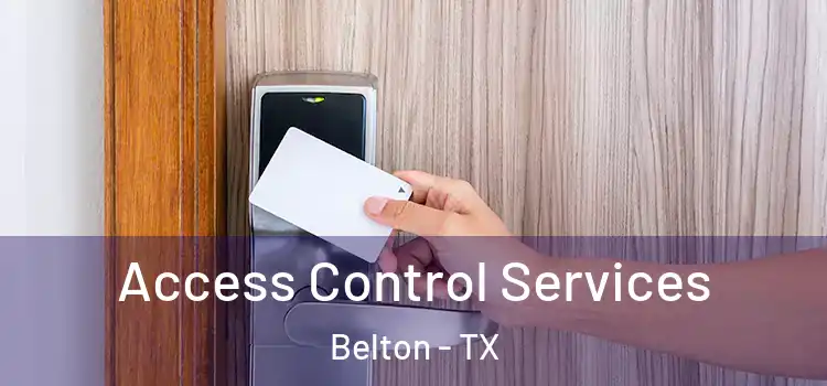  Access Control Services Belton - TX