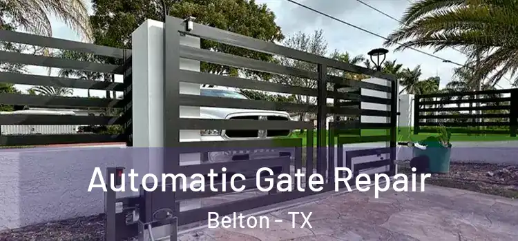 Automatic Gate Repair Belton - TX