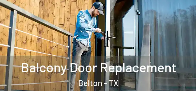  Balcony Door Replacement Belton - TX
