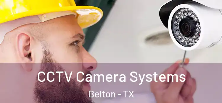  CCTV Camera Systems Belton - TX