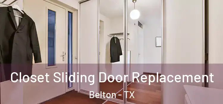  Closet Sliding Door Replacement Belton - TX