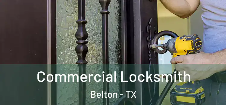  Commercial Locksmith Belton - TX