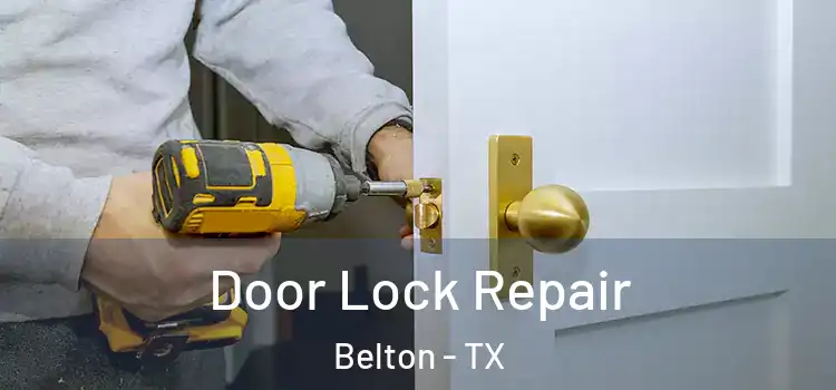  Door Lock Repair Belton - TX