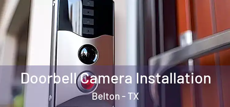  Doorbell Camera Installation Belton - TX