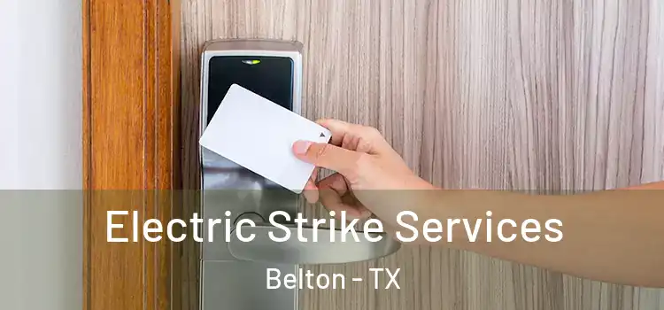  Electric Strike Services Belton - TX