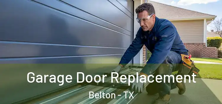  Garage Door Replacement Belton - TX