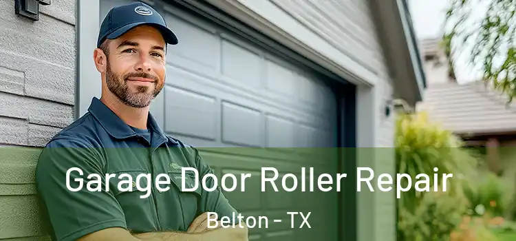  Garage Door Roller Repair Belton - TX