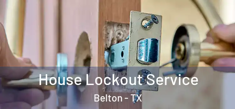  House Lockout Service Belton - TX