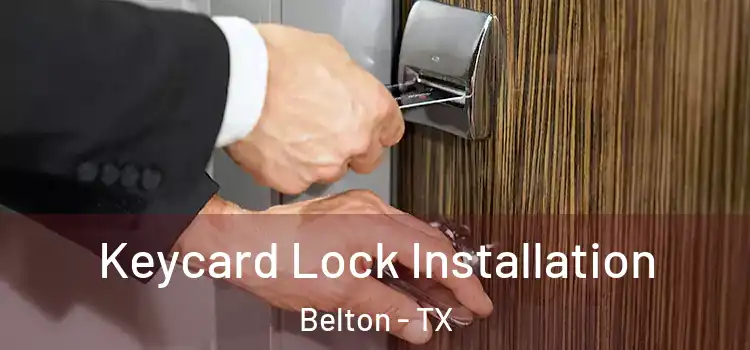  Keycard Lock Installation Belton - TX