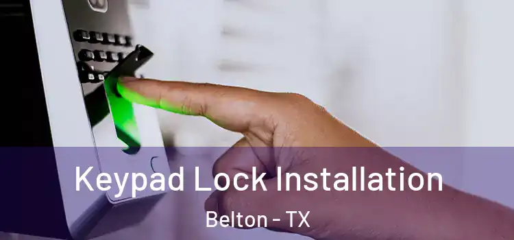  Keypad Lock Installation Belton - TX