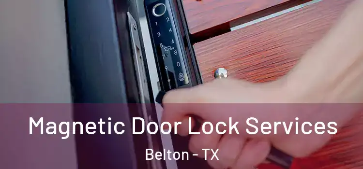 Magnetic Door Lock Services Belton - TX