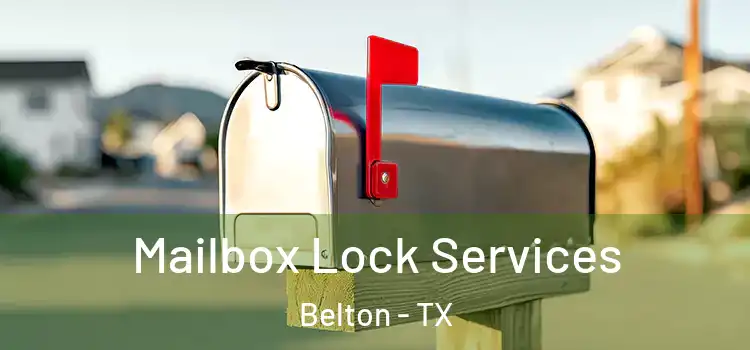  Mailbox Lock Services Belton - TX