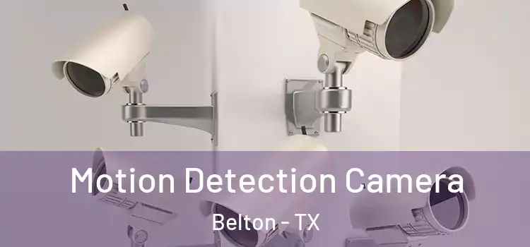  Motion Detection Camera Belton - TX