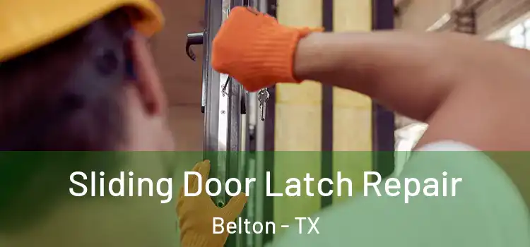  Sliding Door Latch Repair Belton - TX