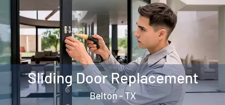  Sliding Door Replacement Belton - TX