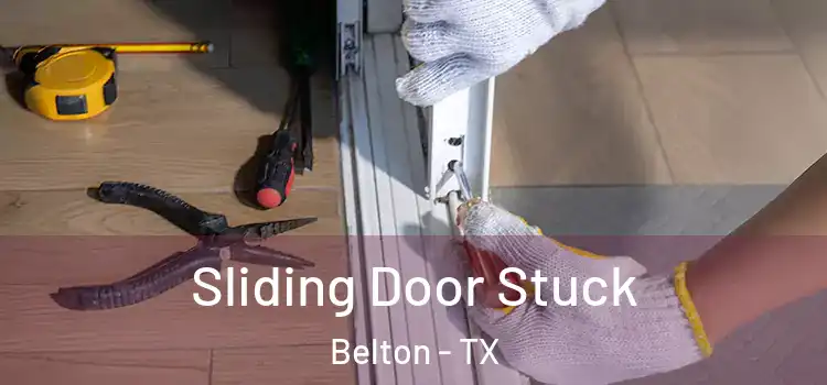  Sliding Door Stuck Belton - TX